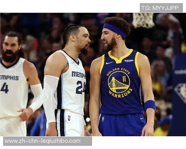 勇士与灰熊激战正酣直播精彩瞬间回顾与分析